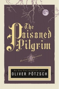 The Poisoned Pilgrim: A Hangman's Daughter Tale