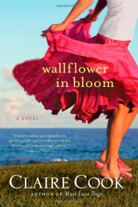 Wallflower in Bloom: A Novel