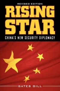 Rising Star: China's New Security Diplomacy, Revised edition