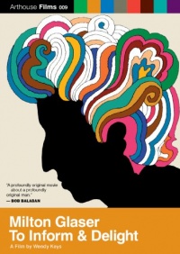 Milton Glaser: To Inform & Delight