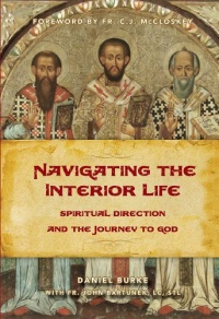 Navigating the Interior Life: Spiritual Direction and the Journey to God