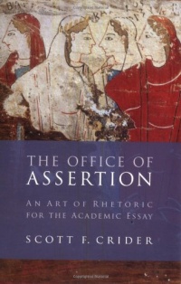 Office Of Assertion: An Art Of Rhetoric For Academic Essay