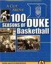 A Cut Above - 100 Seasons of Duke Basketball