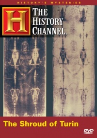 History's Mysteries - The Shroud of Turin (History Channel)