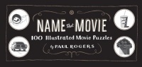 Name That Movie: 100 Illustrated Movie Puzzles