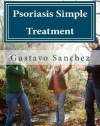 Psoriasis Simple Treatment (Volume 1)