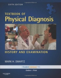 Textbook of Physical Diagnosis with DVD: History and Examination With STUDENT CONSULT Online Access