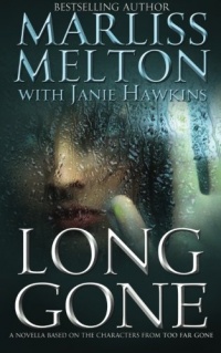 Long Gone: A novella featuring the characters from TOO FAR GONE