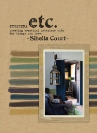 Etcetera: Creating Beautiful Interiors With the Things You Love