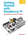 Getting Started with Raspberry Pi (Make: Projects)