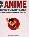 The Anime Encyclopedia: A Guide to Japanese Animation since 1917