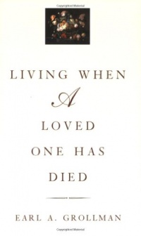 Living When a Loved One Has Died: Revised Edition