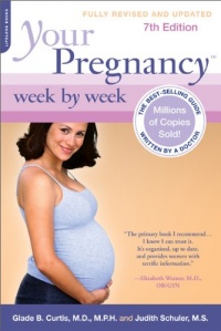 Your Pregnancy Week by Week, 7th Edition (Your Pregnancy Series)