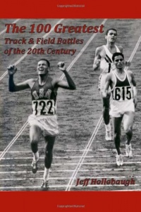 The 100 Greatest Track & Field Battles of the 20th Century