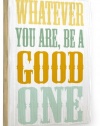 Be A Good One by Artist Amanda Catherine 14x20 Bamboo Sign Wall Decor Art