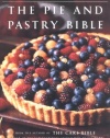 The Pie and Pastry Bible