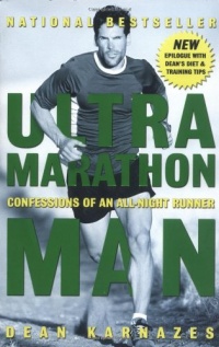 Ultramarathon Man: Confessions of an All-Night Runner