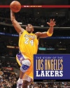 The NBA: A History of Hoops: The Story of the Los Angeles Lakers