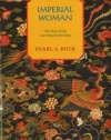 Imperial Woman: The Story of the Last Empress of China (Oriental Novels of Pearl S. Buck)