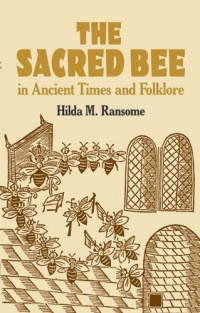 The Sacred Bee in Ancient Times and Folklore (Dover Books on Anthropology and Folklore)