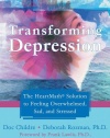 Transforming Depression: The HeartMath Solution to Feeling Overwhelmed, Sad, and Stressed