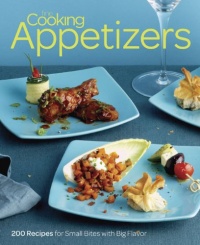 Fine Cooking Appetizers: 200 Recipes for Small Bites with Big Flavor