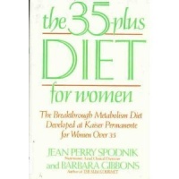 The 35-Plus Diet for Women: The Breakthrough Metabolism Diet Developed at Kaiser Permanente for Women over 35