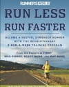 Runner's World Run Less, Run Faster, Revised Edition: Become a Faster, Stronger Runner with the Revolutionary 3-Run-a-Week Training Program