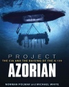 Project Azorian: The CIA and the Raising of K-129