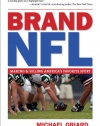 Brand NFL: Making and Selling America's Favorite Sport