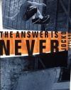 The Answer Is Never: A Skateboarder's History of the World