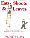 Eats, Shoots & Leaves: The Zero Tolerance Approach to Punctuation