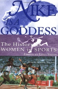 Nike Is a Goddess: The History of Women in Sports