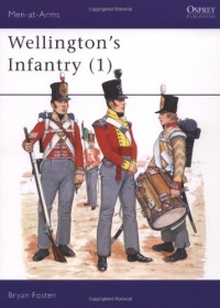 Wellington's Infantry (1) (Men at Arms Series, 114)