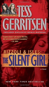 The Silent Girl: A Rizzoli & Isles Novel (with bonus short story Freaks): A Novel