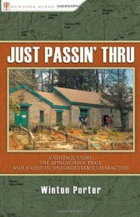 Just Passin' Thru: A Vintage Store, the Appalachian Trail, and a Cast of Unforgettable Characters