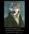 Wuthering Heights and a Werewolf...and a Zombie Too