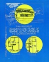 Drawings and Plans of Frank Lloyd Wright: The Early Period (1893-1909) (Dover Architecture)