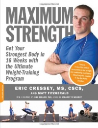 Maximum Strength: Get Your Strongest Body in 16 Weeks with the Ultimate Weight-Training Program