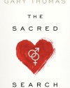 The Sacred Search: What If It's Not about Who You Marry, But Why?