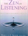 The Zen of Listening: Mindful Communication in the Age of Distraction