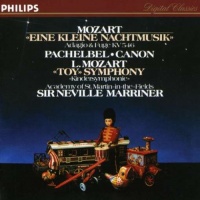 Mozart: Eine kleine Nachtmusik; Pachelbel: Canon; L. Mozart: Toy Symphony