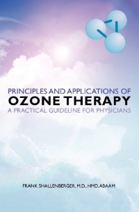 Principles and Applications of ozone therapy - a practical guideline for physicians