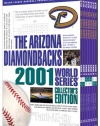 The Arizona Diamondbacks 2001 World Series Collector's Edition