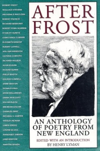 After Frost: An Anthology of Poetry from New England