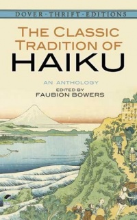 The Classic Tradition of Haiku: An Anthology (Dover Thrift Editions)