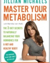 Master Your Metabolism: The 3 Diet Secrets to Naturally Balancing Your Hormones for a Hot and Healthy Body!