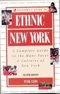 Ethnic New York: A Complete Guide to the Many Faces & Cultures of New York, 2nd Edition  (Passport books)