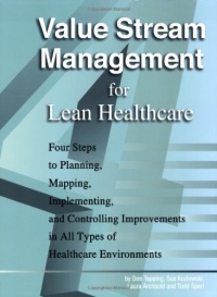 Value Stream Management for Lean Healthcare