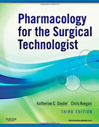 Pharmacology for the Surgical Technologist, 3e